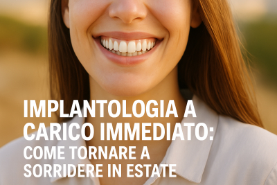 Vantaggi dell&rsquo;implantologia a carico immediato