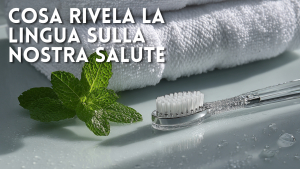 Cosa rivela la lingua sulla nostra salute